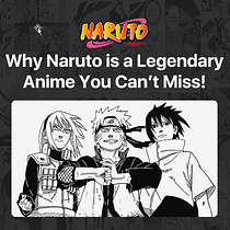 Why Naruto is a Legendary Anime You Can’t Miss!. Un projet de Conception IA, Illustration animée, Animation 2D, Animation, Stor , et telling de Clifford Sharpe - 30.12.2024