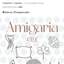 AMIGARIA ATELIÊ - Onde a criatividade e o fio se encontram para dar vida a arte Ein Projekt aus dem Bereich Informationsdesign, Digitales Marketing und Social Media von ariadne_lopes_2000 - 12.01.2025