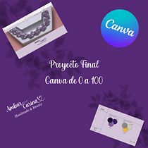 Proyecto final - Canva de 0 a 100.. Un progetto di Br, ing, Br, identit, Graphic design, Design per i social network e Web design di ambarcmotavales_89 - 16.01.2025
