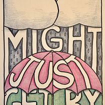 Always hoping I might just get by…. Creativit, Drawing, H, Lettering, Sketchbook, and Sketching project by Kathleen Shearer - 01.21.2025