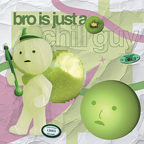 Bro is just a chill guy. Un proyecto de Diseño gráfico, 3D y Creatividad de Jing Ling Ong - 08.05.2025