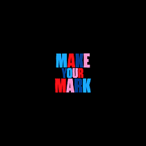 MAKE YOUR MARK. Animação, Animação 3D, Motion Graphics, Tipografia, e Tipografia cinética projeto de vasotapana - 16.05.2025