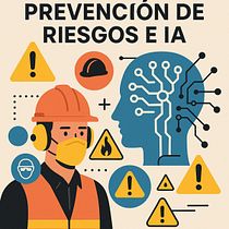 Aplicación de IA en la Prevención de Riesgos  Ein Projekt aus dem Bereich Künstliche Intelligenz, Management und Produktivität von Luis Contreras Troncoso - 21.05.2025