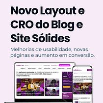 Criando site da sólides baseando em CRO . Business, Digital Marketing, E-commerce, Marketing, Web Design, and Web Development project by Ana Beatriz Prado Araújo - 05.27.2025