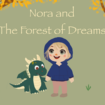 CUENTO INFANTIL: NORA Y EL BOSQUE DE LOS SUEÑOS Ein Projekt aus dem Bereich Kreatives Schreiben, Kreativität, Erzählung, Stor, telling und Schrift von Priscila Carolina Zambrano Arias - 12.06.2025