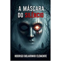Escrita de História de Terror "A Máscara do Silêncio". Un proyecto de Narrativa, Stor, telling y Escritura de Rodrigo Bolarinho Clemente - 07.07.2025