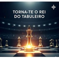 Spot Publicitário: Campeonato de Xadrez "Torna-te o Rei do Tabuleiro". Audio, Music, and Music Production project by Rodrigo Bolarinho Clemente - 07.24.2025
