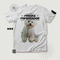 Poodle Poposeador T-Shirt. T, pograph, T, pograph, Design, Digital Illustration, Fashion Illustration	, Printing, and Textile Printing project by Enrique Mendoza - 07.27.2025