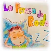 La Pereza de Rodo. Writing, Creating with Kids, Children's Illustration, Narrative, Stor, telling, Fiction Writing, Creative Writing, and Children's Literature project by Ximena Janeth Corrales Yocupicio - 08.04.2025
