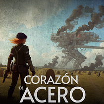Corazón de acero. Un proyecto de Creatividad, Escritura, Narrativa, Stor, telling, Escritura de ficción y Escritura creativa de Jorge Castañeda - 22.10.2025