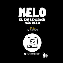 Melo El Emprendedor Más-Melo. Comic, Drawing, and Artificial Intelligence project by Daniel Hoyos - 12.19.2025