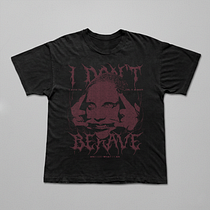 CAMISETA I DON'T BEHAVE - HYPERPOP LIFESTYLE — A DESORDEM COMO IDENTIDADE. T, pograph, T, pograph, and Design project by paulovictou - 02.03.2026