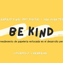 BeKind papeleria. Business, Communication, Content Marketing, Digital Marketing, Facebook Marketing, Growth Marketing, Instagram Marketing, Marketing, Mobile Marketing, Social Media, Social Media Design, Stor, and telling project by Lourdes Florencia Carabajal - 04.23.2026
