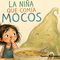 LA NIÑA QUE COMÍA MOCOS. Ein Projekt aus dem Bereich Schrift, Kreativität mit Kindern, Kinderillustration, Erzählung, Stor, telling, Literarisches schreiben, Kreatives Schreiben und Kinder- und Jugendliteratur von yajaira190214 - 30.04.2026