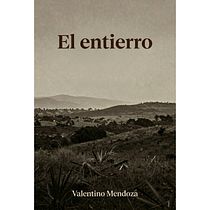 El entierro | Mi proyecto del curso: Introduccion a la creación literaria. Creative Writing, Fiction Writing, Narrative, Stor, and telling project by Valentino Mendoza - 04.30.2026