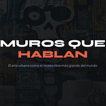 Muros que hablan. Communication, Creative Consulting, Marketing, and Presentation Design project by adl_2023 - 06.17.2026