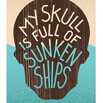 My Skull is full of Sunken Ships. Design, Graphic Design, T, pograph, Creativit, Poster Design, Digital Design, T, pograph, and Design project by Bjorn Vandenbussche - 07.15.2026