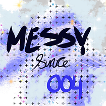 Messy since 004 ( double o'4). Design, e Design gráfico projeto de jernice_i_b - 20.07.2026