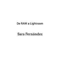 Mi Proyecto del curso: Revelado de archivos RAW con Lightroom. Un projet de Photographie , et Retouche photographique de Sara Fernandez - 10.01.2019