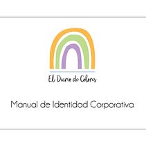 Mi Proyecto del curso: Desarrollo de un manual de identidad corporativa El Diario de Colores . % Amalia Gil tarafından hazırlanan İletişim, Yaratıcılık, Tasarım, Ve Dijital Pazarlama projesi - 10.26.2020