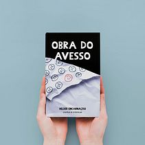 Obra do Avesso. Un projet de Écriture de Helder Encarnação - 15.07.2021