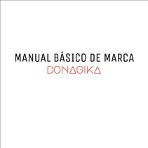 Identidade Visual para marca DONAGIKA Ein Projekt aus dem Bereich Design, Kunstleitung, Br, ing und Identität, Grafikdesign, Marketing und Logodesign von Giovana Duarte - 21.12.2021