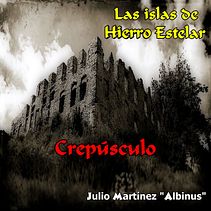 Creación de Mundo: Las Islas del Hierro Estelar. Crepúsculo. Writing, Stor, telling, Narrative, Fiction Writing, and Creative Writing project by Julio Martínez - 05.19.2022