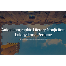 Eulogy for a Perfume Ein Projekt aus dem Bereich Sachtexte und Kreatives Schreiben von Annie Shapero - 21.05.2022