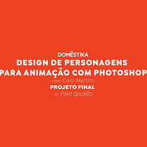 Meu projeto do curso: Design de personagens para animação com Photoshop. Un proyecto de Animación, Diseño de personajes y Animación de personajes de Fred Sposito - 10.02.2024