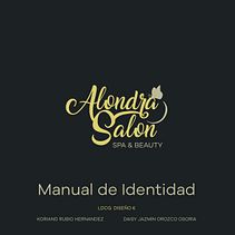 Manual de Identidad Visual – Alondra Salon (Proyecto Universitario) . % Matthew Eloy Orozco Osoria tarafından hazırlanan Markalaşma ve Kimlik projesi - 05.04.2025