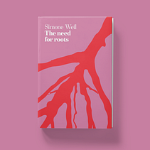 Capa do livro 'A necessidade de raízes' de Simone Weil. Design, Design gráfico, Gestão de design, e Teoria da cor projeto de Marijn Verschuure - 17.06.2025