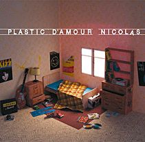 Plastic D'amour. Nicolás.