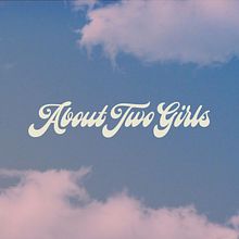 About Two Girls