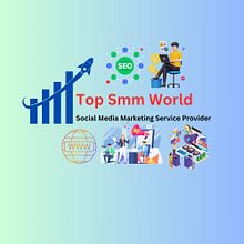 TopSmmWorld - Top Quality Social Service Provider