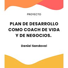 Plan de Desarrollo como Coach de Vida y de Negocios. 