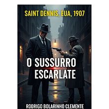 Escrita de História Criminal: Noir " O Sussurro Escarlate"