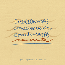 Emocionadas da Escuta podcast
