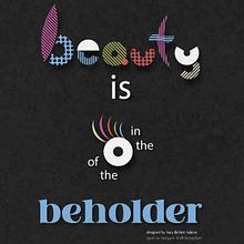 La beauté est subjective.