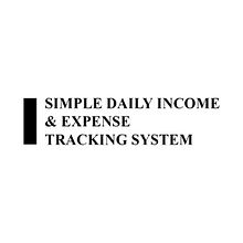 Simple Daily Income & Expense Tracking System (Monthly Control, Annual Overview)