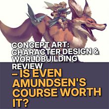 Concept Art Character Design & Worldbuilding Review – Is Even Amundsen's Course Worth It