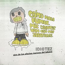 Idiotez, otros de los efectos nocivos del tabaco.. Un proyecto de Publicidad, Cop, writing y Consultoría creativa de Anita Cufari - 08.12.2009