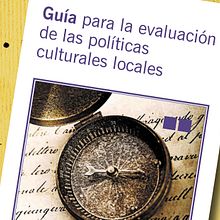  Guía para la evaluación de las políticas culturales locales. Design project by Freepress S. Coop. Mad. - 03.03.2010