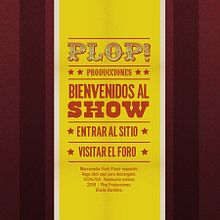 Plop! Producciones. Design, Programming, IT, and Advertising project by Barrilete - 05.19.2010