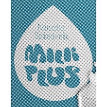 Milk Plus. Design, and Advertising project by Chus Margallo - 07.01.2010