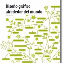Diseño gráfico alrededor del mundo. Design project by Maia Francisco - 02.09.2011