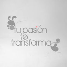 tu pasion te transforma Ein Projekt aus dem Bereich  von nodobook - 02.04.2011