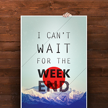 I Cant Wait for the Weekend. Un proyecto de Diseño de Roberto Vivancos Galiano - 16.04.2011