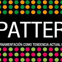PATTERN: LA ORNAMENTACIÓN COMO TENDENCIA ACTUAL DEL DISEÑO. Design, and Traditional illustration project by MªAngeles de la Rosa González - 04.21.2011