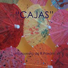 cajas. Un proyecto de  de Raúl Paxarín - 22.04.2011