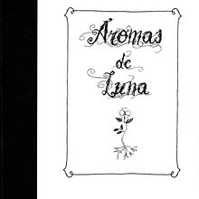 Aromas de Luna. Un projet de Design , Illustration traditionnelle , et Conception éditoriale de Estrella Nicolás - 04.11.2011
